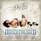 Docc Free - Doccstalized '2013