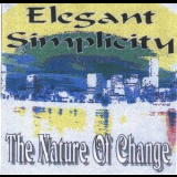 Elegant Simplicity - The Nature Of Change '1996