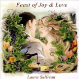 Laura Sullivan - Feast Of Joy & Love '2007
