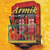 Armik - Amor De Guitarra '2003
