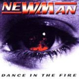 Newman - Dance In The Fire '2000