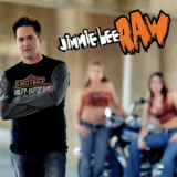 Jimmie Lee - Raw [leeco Rec., Alb9, Usa] '2004