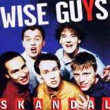 Wise Guys - Skandal '1999