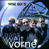 Wise Guys - Ganz Weit Vorne '2001