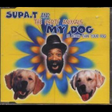 Supa. T - My Dog (Is Better Than Your Dog) '1995