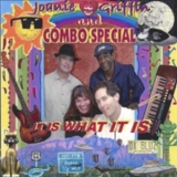 Joanie Griffin And Combo Special - It Is What It Is '2011