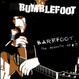 Bumblefoot - Barefoot - The Acoustic Ep '2008