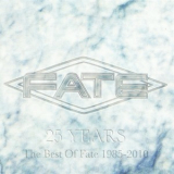 Fate - 25 Years - The Best Of The Fate 1985-2010 '2010