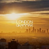 London Grammar - Hey Now [CDM] '2014