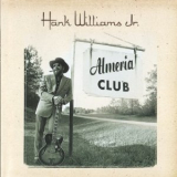 Hank Williams, Jr. - Almeria Club '2002