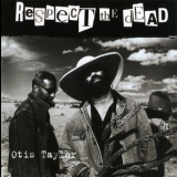 Otis Taylor - Respect The Dead '2001