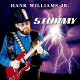 Hank Williams, Jr. - Stormy '1999