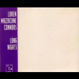 Loren Mazzacane Connors - Long Nights '1996