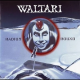 Waltari - Radium Round '1999