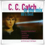 C.C.Catch - In The Mix - 80's Best '2002