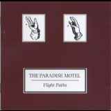 The Paradise Motel - Flight Paths '1999