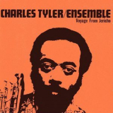 Charles Tyler / Ensemble - Voyage From Jericho '1975