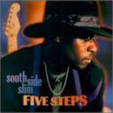South Side Slim - Five Steps '2000