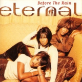 Eternal - Before The Rain '1997