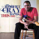 The Robert Cray Band - This Time '2009
