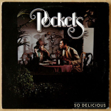 Pockets - So Delicious '1979