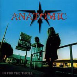 Anatomic - In For The Thrill '2000