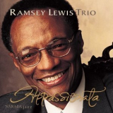 The Ramsey Lewis Trio - Appassionata '1999