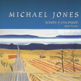 Michael Jones - Echoes Of Childhood '2003