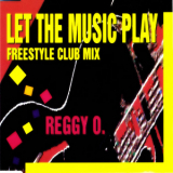 Reggy O. - Let The Music Play [CDM] '1993