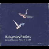 The Legendary Pink Dots - Chemical Playschool Volume 11, 12, & 13 '2001