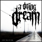 A Dying Dream - Now Or Never '2006