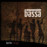 Bassa - Berlin Tango '2009