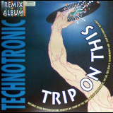 Technotronic - Trip On This (The Remixes) '1990