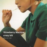 Strawberry Machine - Crazy Kilt '2004