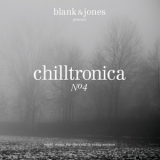 Blank & Jones - Chilltronica No.4 '2013