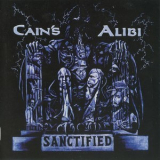 Cain's Alibi - Sanctified '2000