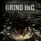 Grind Inc - Lynch And Dissect '2010