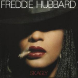 Freddie Hubbard - Skagly '1980