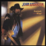 John Anderson - Seminole Wind '1992