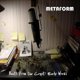 Metaform - Beats From The Crypt: Early Works '2008