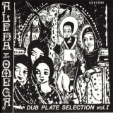 Alpha & Omega - Dub Plate Selection, Vol. 1 '1995