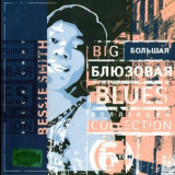 Bessie Smith - Big Blues Collection (Vol.6) '2003