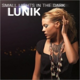 Lunik - Small Lights In The Dark '2010
