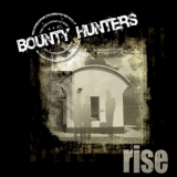 Bounty Hunters - Rise '2014