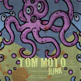 Tom Moto - Junk '2008