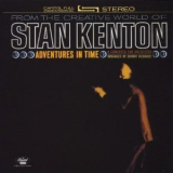 Stan Kenton - Adventures In Time, A Concerto For Orchestra '1962