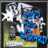 Bloco Vomit - Play This Ya Bastard '1999