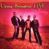 Circus Brimstone - Brimstoned In Europe '2005
