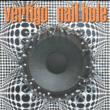 Vertigo - Nail Hole '1997
