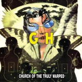 G.B.H. - Church Of The Truly Warped '1993